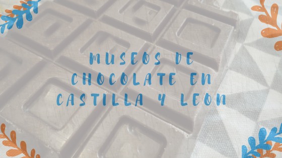 museos de chocolate